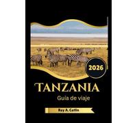 Tanzania Guía de viaje 2026