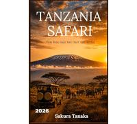 TANZANIA SAFARI REISGIDS 2026