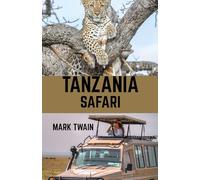 Tanzania Safari Travel Guide 2026