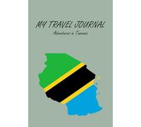 Tanzania Travel Journal Notebook