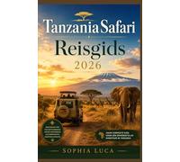 TanzaniaSafari Reisgids 2026