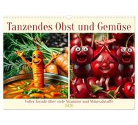 Tanzendes Obst und Gemüse (Wandkalender 2026 DIN A3 quer), CALVENDO Monatskalender: Voller Freude über viele Vitamine und Mineralstoffe