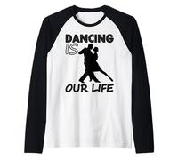 Tanzer Ist unser Leben - Maglietta con Scritta in Lingua Tedesca Maglia con Maniche Raglan