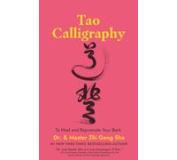 Tao Calligraphy to Heal and Rejuvenate Your Back
