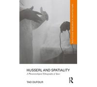 Tao DuFour Husserl and Spatiality (Tascabile) Routledge Research in Architecture