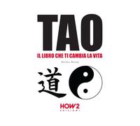 Tao: il libro che ti cambia la vita