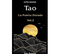 Tao: La Puerta Dorada, Vol 2