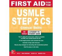 First Aid for the USMLE Step 2 Cs, Sixth Edition by Le, Tao