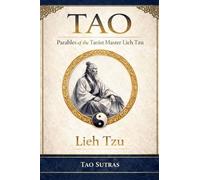 Tao: Parables of the Taoist Master Lieh Tzu