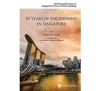 Tao Soon Cham 50 Years Of Engineering In Singapore (Tascabile)