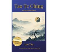 Tao Te Ching Annotated: Heritage Revival Edition