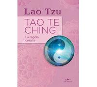 Tao Te Ching: La regola celeste