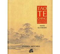 Tao Te Ching: Texto Ilustrado