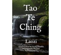 Tao Te Ching: Translated by Warren Scott C.