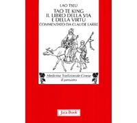 Tao Te King. Il libro della via e della virtù. Testo cinese a fronte