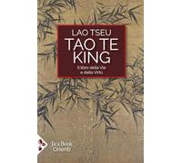 Tao Te King. Il libro della via e della virtù. Testo cinese a fronte. Ediz. bilingue