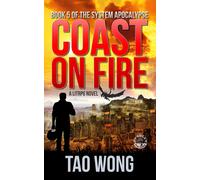 Tao Wong Coast on Fire (Copertina rigida) System Apocalypse