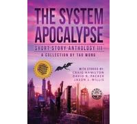 Tao Wong Craig Hamilton J The System Apocalypse Short Story Antholo (Tascabile)