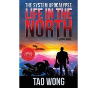 Tao Wong Life in the North (Tascabile) System Apocalyse