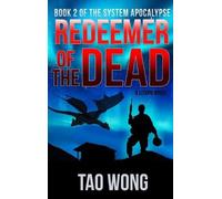 Tao Wong Redeemer of the Dead (Copertina rigida) System Apocalypse