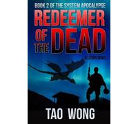 Tao Wong Redeemer of the Dead (Tascabile) System Apocalypse