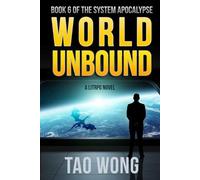 Tao Wong World Unbound (Tascabile) System Apocalypse