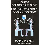 Mantak Chia Michael Winn Taoist Secrets of Love (Tascabile)