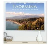 Taormina, die Stadt mit Blick auf den Ätna (hochwertiger Premium Wandkalender 2026 DIN A2 quer), Kunstdruck in Hochglanz: Ein Ausblick für die Götter