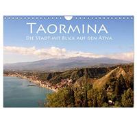 Taormina, die Stadt mit Blick auf den Ätna (Wandkalender 2026 DIN A4 quer), CALVENDO Monatskalender: Ein Ausblick für die Götter