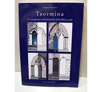 Taormina. Le emergenze architettoniche dell'edilizia civile