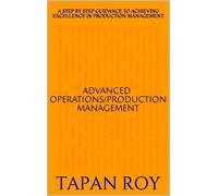 Tapan Kumar Roy Advanced Operations/Production Management (Tascabile)