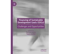 Tapan Sarker Financing of Sustainable Development Goals (SDGs (Copertina rigida)