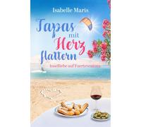 Tapas mit Herzflattern: Inselliebe auf Fuerteventura