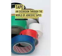 Tape: An Excursion Through the World of Adhesive Tapes