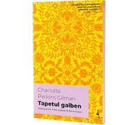 Tapetul galben - Charlotte Perkins Gilman