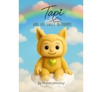 Tapi and His Sweet Beginning