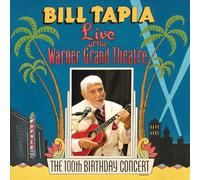 Tapia, Bill - Live At The Warner Grand Theatre(The 100Th Birthda