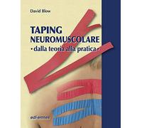 Taping neuromuscolare. Dalla teoria alla pratica