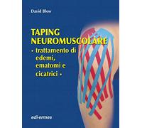 Taping neuromuscolare. Trattamento di edemi, ematomi e cicatrici