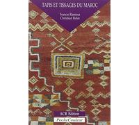 Tapis et tissages du Maroc: Une écriture du silence