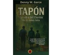 Tapon: La selva del Darien no es una ruta