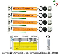 TAPPARELLE ELETTRICHE 4 MOTORI 220 V 40 Kg 4 CENTRALI 4 RADIOCOMANDI 1 CANALE