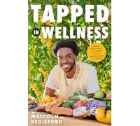 Tapped in Wellness: Lasting Performance and Health Through Mindful Living and Eating