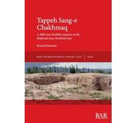 Tappeh Sang-e Chakhmaq: A 2000-year Neolithic sequence in the Shahroud area, Northeast Iran: 3255