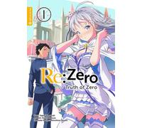 Tappei Nagatsuki Daichi Matuse Hirofumi Yam Re:Zero - Truth of Zero (Tascabile)