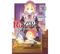 Tappei Nagatsuk re:Zero Starting Life in Another World, Vol. 11 (lig (Tascabile)