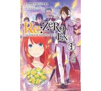 Tappei Nagatsuki S Re:ZERO -Starting Life in Another World- Ex, Vol (Tascabile)