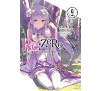 Tappei Nagatsuk re:Zero Starting Life in Another World, Vol. 9 (ligh (Tascabile)