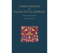 Tappeti orientali da Palazzo Pitti al Quirinale - [SAGEP]