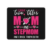 Tappetini Mouse, I Have Two Titles Mom And Stepmom I Rock Them Both Tappetino da Gaming Base in Gomma Tappetino Mouse Pad Antisfilacciamento Gaming Tappetino Mouse per Laptop Gamers 25X30Cm